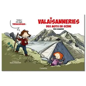 Cabedita Valaisanneries - Les Mots En Scène pas cher