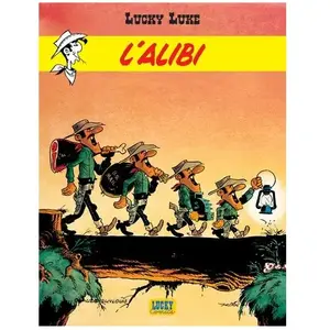 Lucky Luke Tome 21 - L'alibi pas cher
