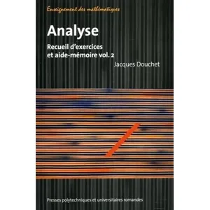 Comparateur de prix : Presses Polytechniques Romandes Analyse - Recueil D'exercices Et Aide-Mémoire Volume 2