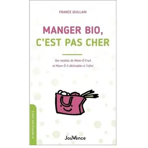 Jouvence Manger bio, c'est pas cher pas cher
