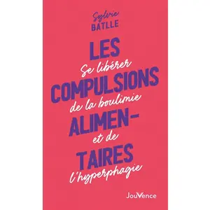 Jouvence Les compulsions alimentaires pas cher