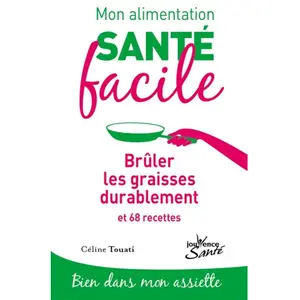 Jouvence Brûler les graisses durablement et 68 recettes pas cher