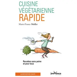 Jouvence Cuisine Végétarienne Rapide pas cher