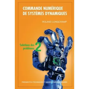 Comparateur de prix : Presses Polytechniques Romandes Commande numérique de systèmes dynamiques