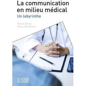 Comparateur de prix : Presses Polytechniques Romandes La communication en milieu médical