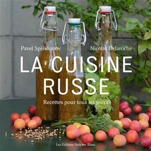 La Cuisine Russe - Recettes Pour Tous Les Jours pas cher
