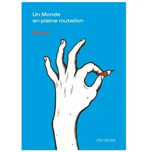 Atrabile Editions Un Monde en pleine mutation pas cher