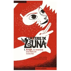 La Terre De Luna Tome 1 - Baiji, Le Dernier Dauphin Du Yangtsé pas cher