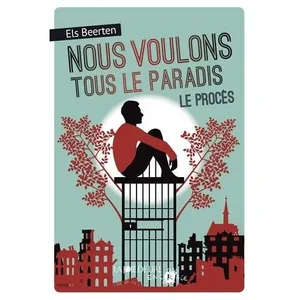 Nous Voulons Tous Le Paradis - Tome 2, Le Procès pas cher
