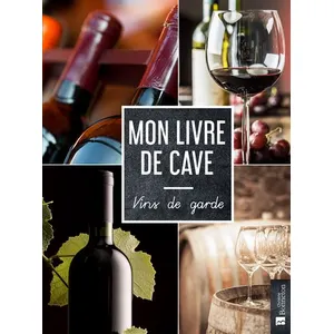 Mon Livre De Cave - Vins De Garde pas cher