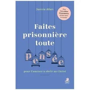 Farel Editions Faites Prisonnière Toute Pensée Pour L?Amener À Obéir Au Christ pas cher