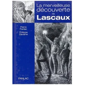 La Merveilleuse Découverte De Lascaux pas cher