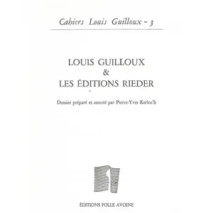 Folle Avoine Cahiers Louis Guilloux N° 3 - Louis Guilloux & Les Éditions Rieder pas cher