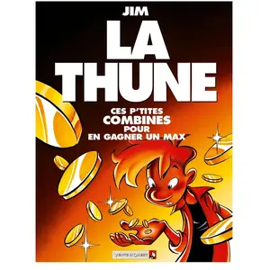La Thune - Ces P'tites Combines Pour En Gagner Un Max pas cher