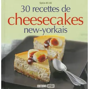 30 recettes de cheesecakes new-yorkais - Sylvie Aït-Ali pas cher