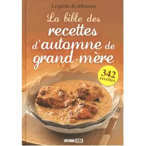 La bible des recettes d'automne de grand-mère - Collectif pas cher