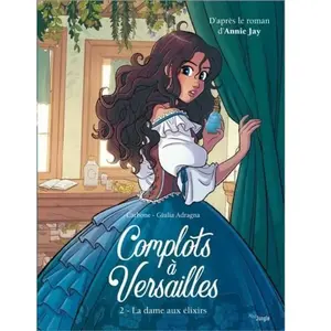 Jungle Complots À Versailles - Tome 2 - La Dame Aux Élixirs pas cher