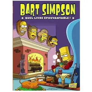 Bart Simpson Tome 4 - Quel Livre Épouvantable pas cher