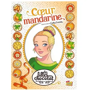 Comparateur de prix : Jungle Les Filles Au Chocolat - Tome 3 - Coeur Mandarine