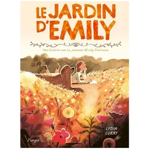 Jungle Le Jardin D'emily - Une Histoire Sur La Jeunesse D'emily Dickinson pas cher