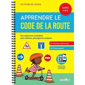 Rue Des Ecoles Apprendre Le Code De La Route Cycle 1 Et 2 pas cher