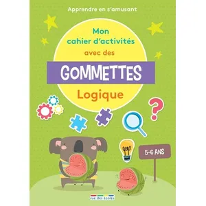 Mon cahier d'activités avec des gommettes Logique: Apprendre en s'amusantVendu parrakuten