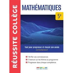 Rue Des Ecoles Mathématiques 5e: Tout pour progresser et réussir son année pas cher