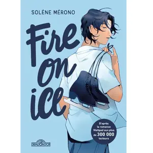 ISBN Les Livres du Dragon d'Or Fire On Ice - Tome 1 pas cher