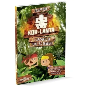 ISBN Koh Lanta - L'archipel De Tous Les Dangers pas cher