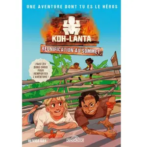 ISBN Les Livres du Dragon d'Or Koh-Lanta - Réunification Au Sommet - Une Aventure Dont Tu Es Le Héros pas cher