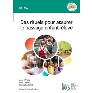 Edi Pro Des rituels pour assurer le passage enfant-élève pas cher
