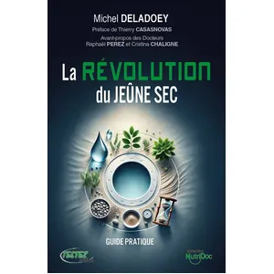 Editions Testez La Révolution Du Jeûne Sec - Le Guide Pratique pas cher