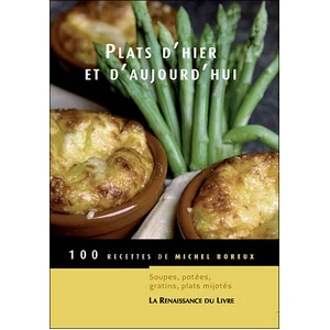 100 recettes de soupes, potées et gratins - Michel Boreux pas cher
