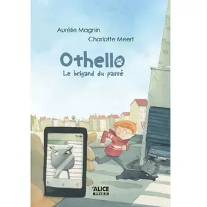 Alice Eds Othello Tome 3 - Le Brigand Du Passé pas cher