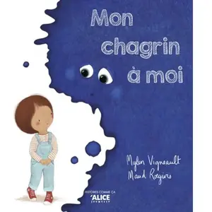 Alice Eds Mon chagrin à moi pas cher