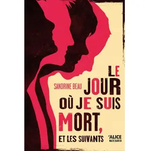 Alice Eds Jour où je suis mort, et les suivants pas cher