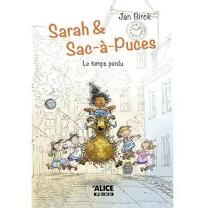 Sarah et Sac-à-puces - Le temps perdu - Tome 02 pas cher