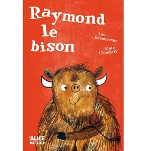 Alice Eds Raymond le bison pas cher