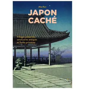 Nevicata Japon caché: Villages préservés, sanctuaires antiques et forêts primaires pas cher