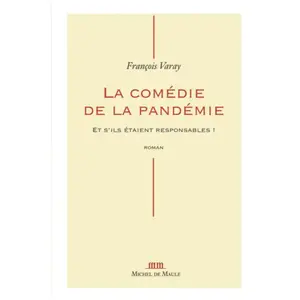 Michel de Maule La comédie de la pandémie pas cher