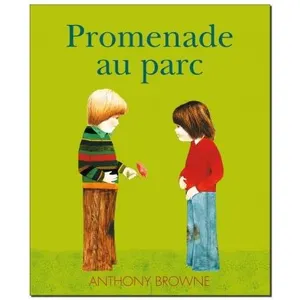 Promenade au parc - Anthony Browne pas cher