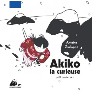 Philippe Picquier Akiko - Petit Conte Zen - La Curieuse pas cher