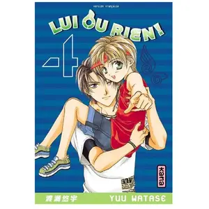 Kana Eds Lui ou rien (Zettai Kareshi) - Tome 4 pas cher
