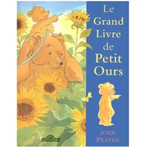 Le grand livre de Petit Ours