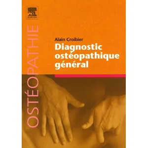 Elsevier Masson Diagnostic ostéopathique général pas cher