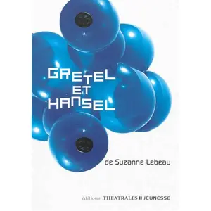 Editions Théâtrales Gretel Et Hansel pas cher