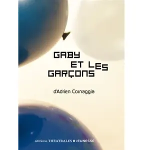 Theatrales Eds Gaby et les garçons pas cher