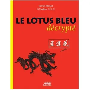 Sepia Le Lotus Bleu Décrypté pas cher