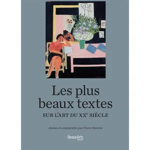 Les Plus Beaux Textes Sur L'art Du Xxe Siècle pas cher
