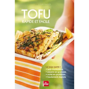 Tofu Rapide et Facile - Louise Hagler pas cher